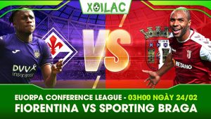 Soi kèo Fiorentina vs Sporting Braga, 03h00 ngày 24/02/2023