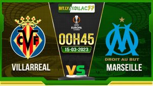 Soi kèo Villarreal vs Marseille, 0h45 ngày 15/03/2024