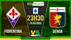 Soi kèo Fiorentina vs Genoa, 23h30 ngày 15/04/2024