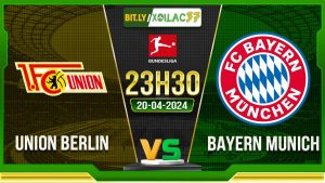 Soi kèo Union Berlin vs Bayern Munich, 23h30 ngày 20/04/2024