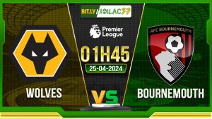 Soi kèo Wolves vs Bournemouth, 02h00 ngày 25/04/2024